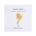 Load image into Gallery viewer, BROOCH PALM TREE