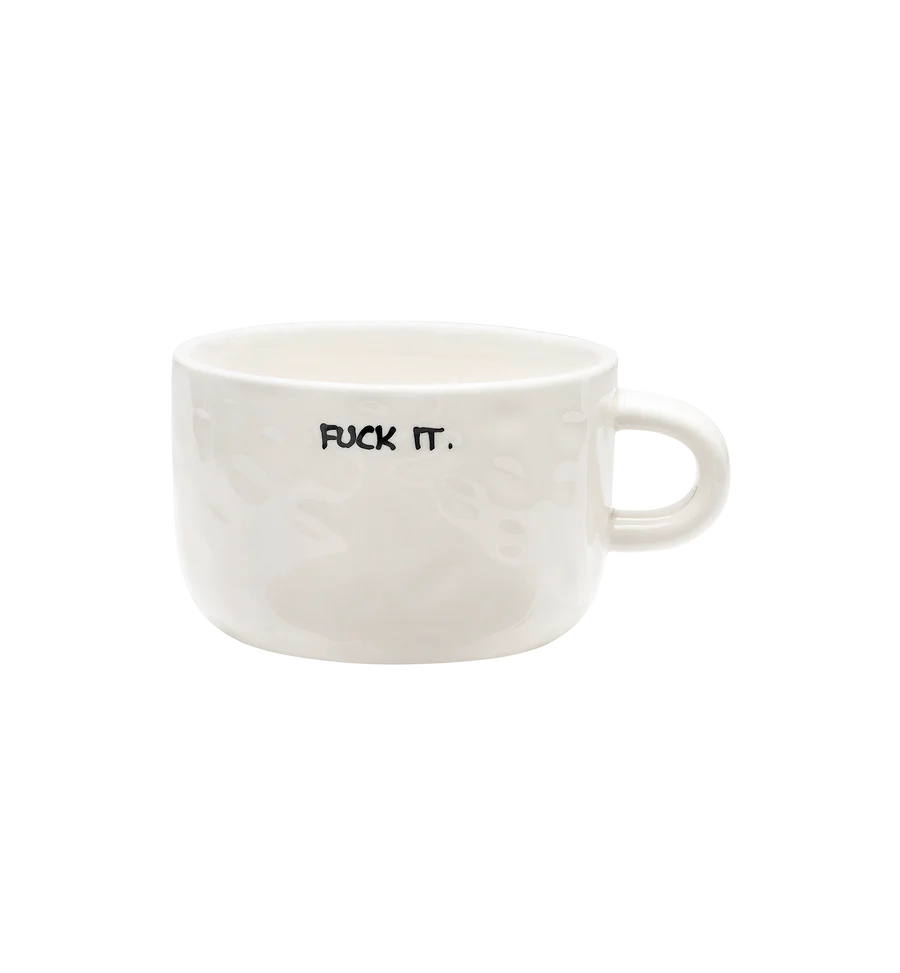 Fuck It Cappuccino Mug