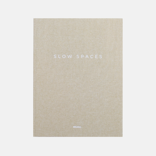 Slow Spaces | SOLULU