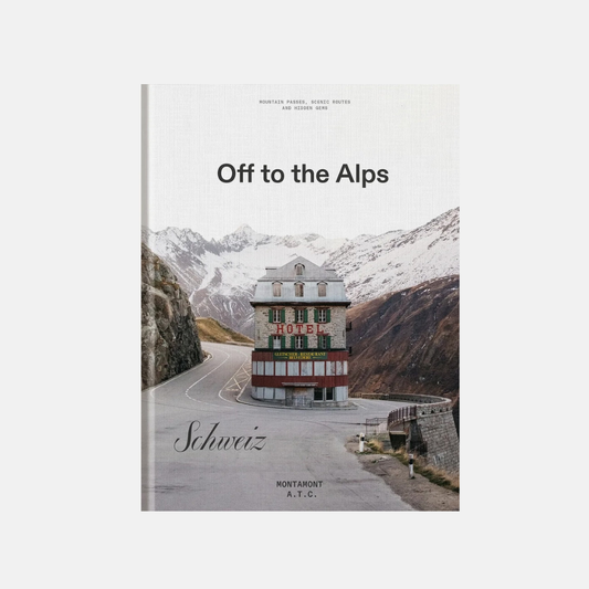 Off to the Alps – Switzerland