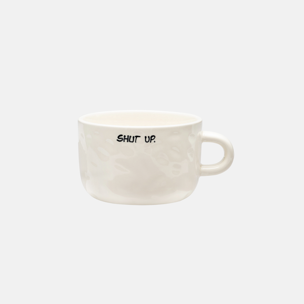 Shut Up Cappuccino Mug